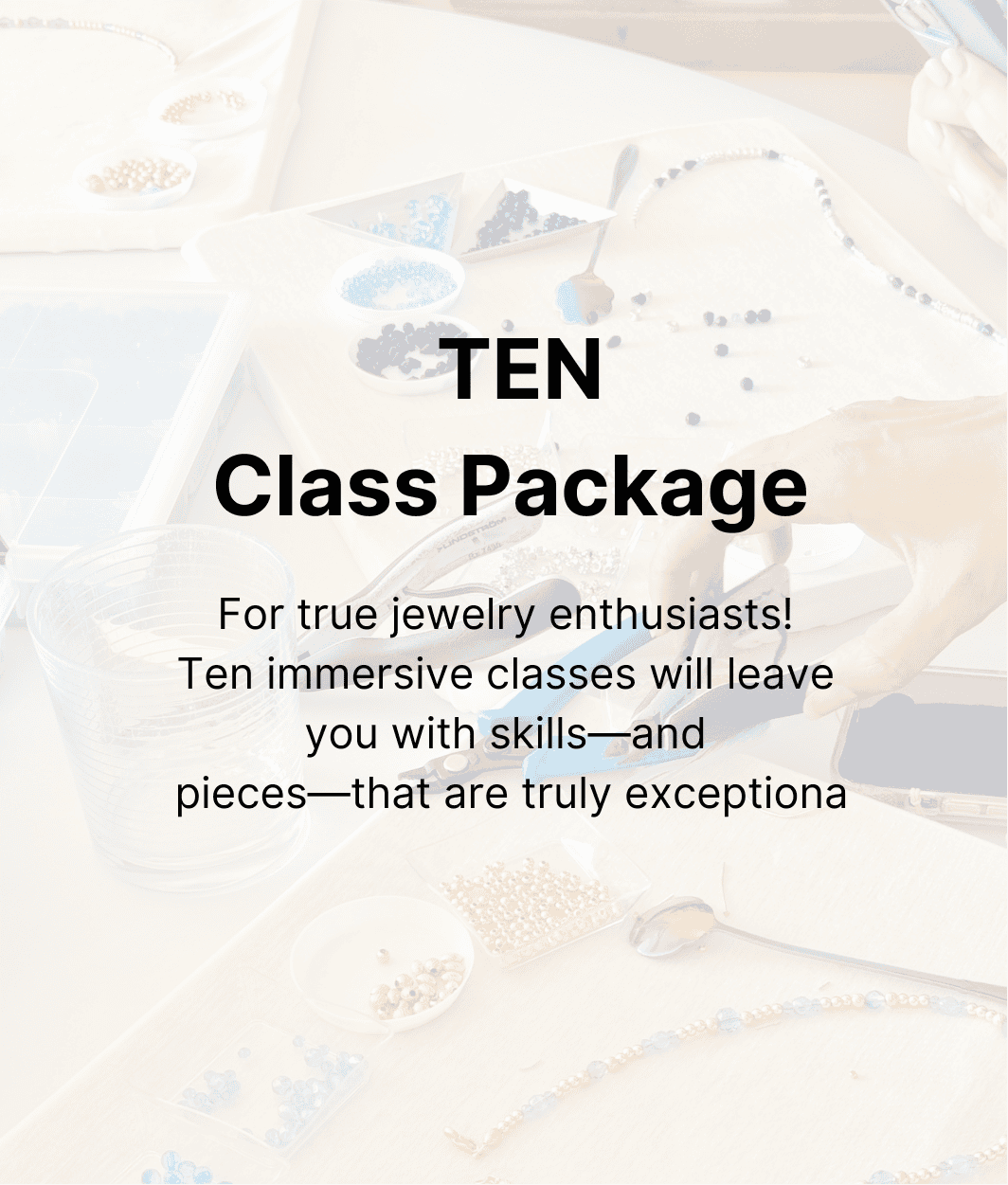 Banner for 10-Class Jewelry Making Package – immersive creative workshops