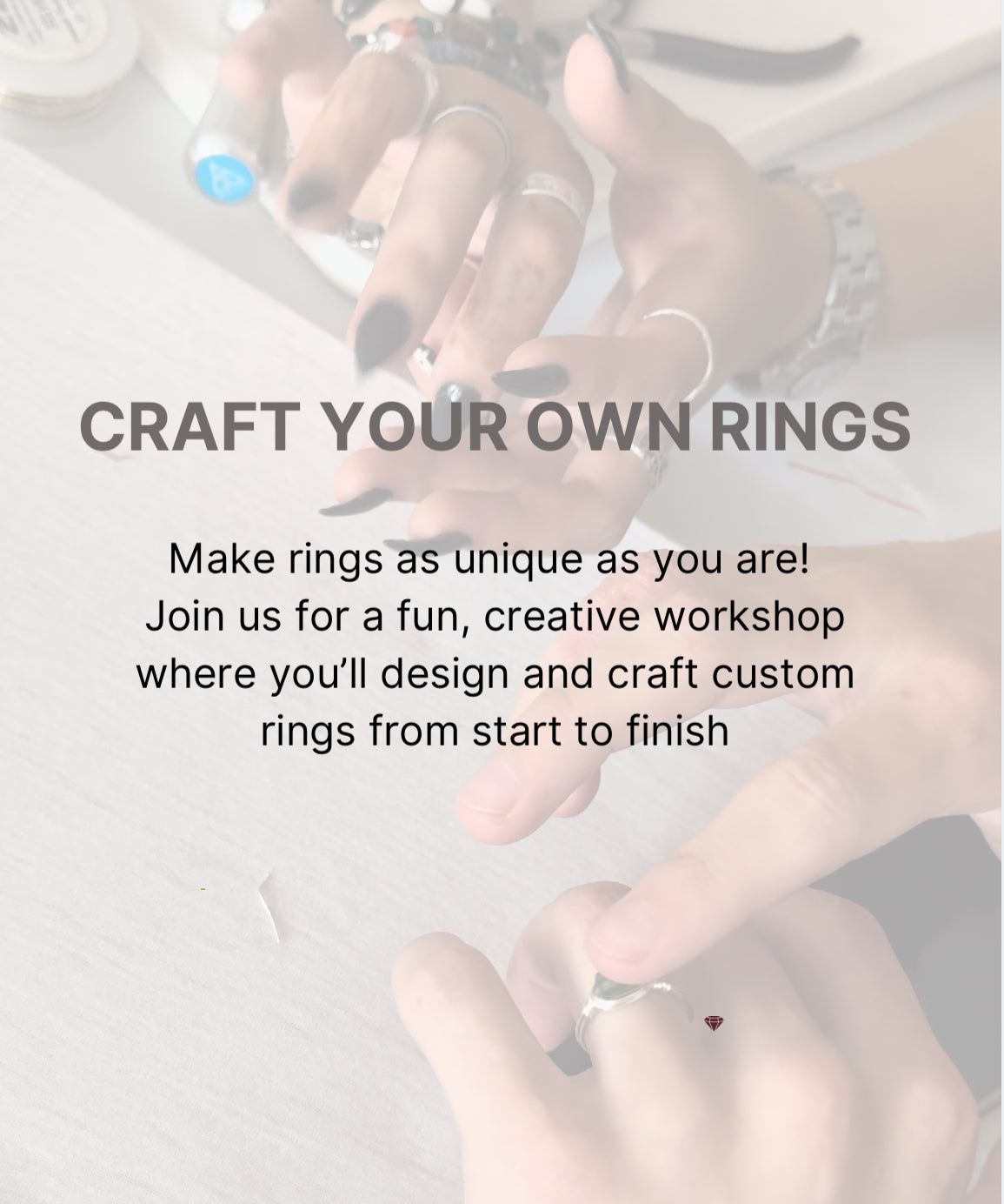 Ring-Making Class: Create Your Own Sparkle!